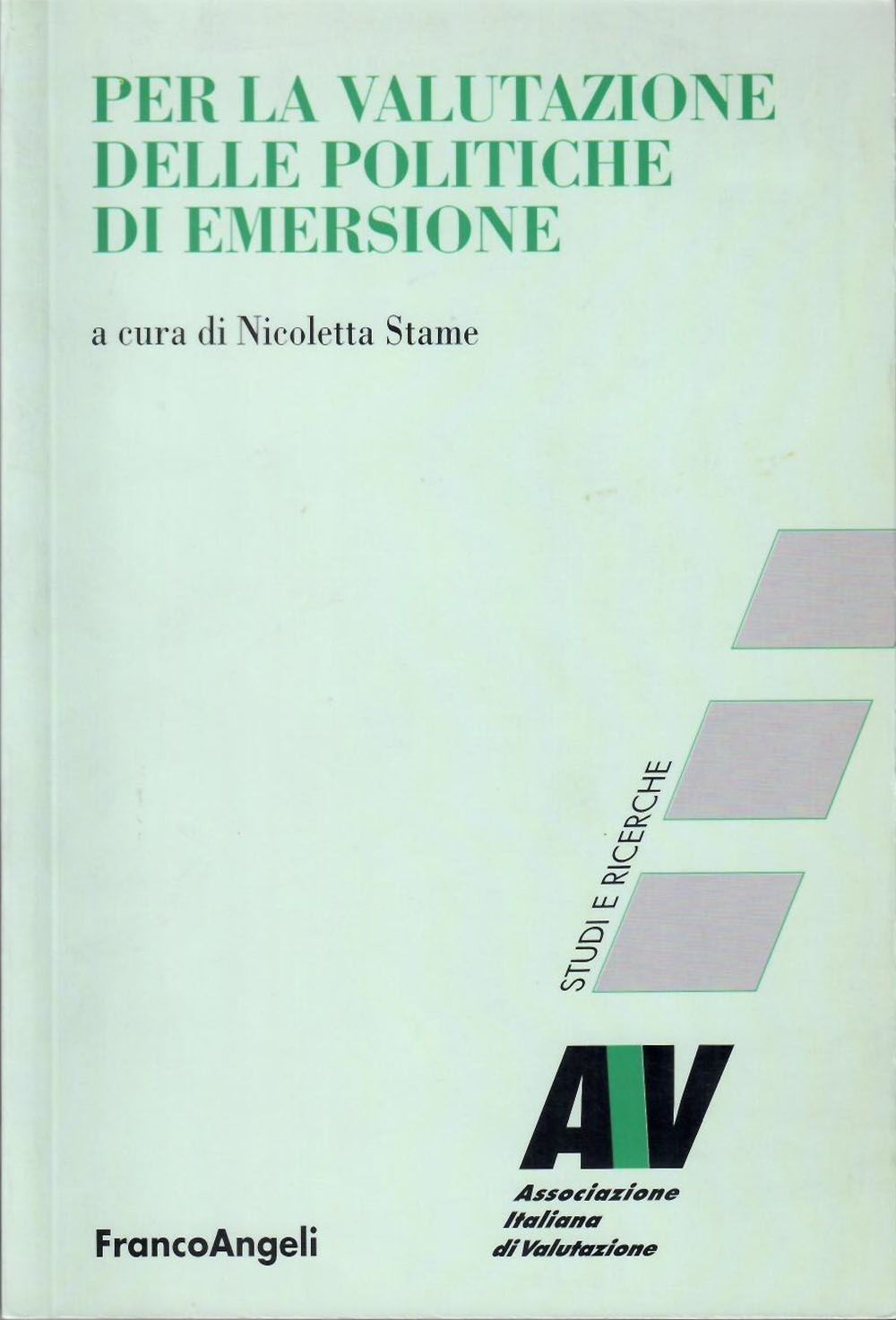 Per la valutazione delle politiche di emersione